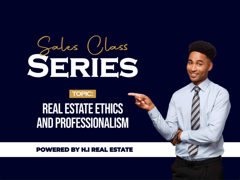 Real_Estate_Ethics_and_Professionalism (BY H.I REAL ESTATE)